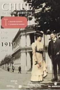 Chile en cuatro momentos 1910. Vol. I