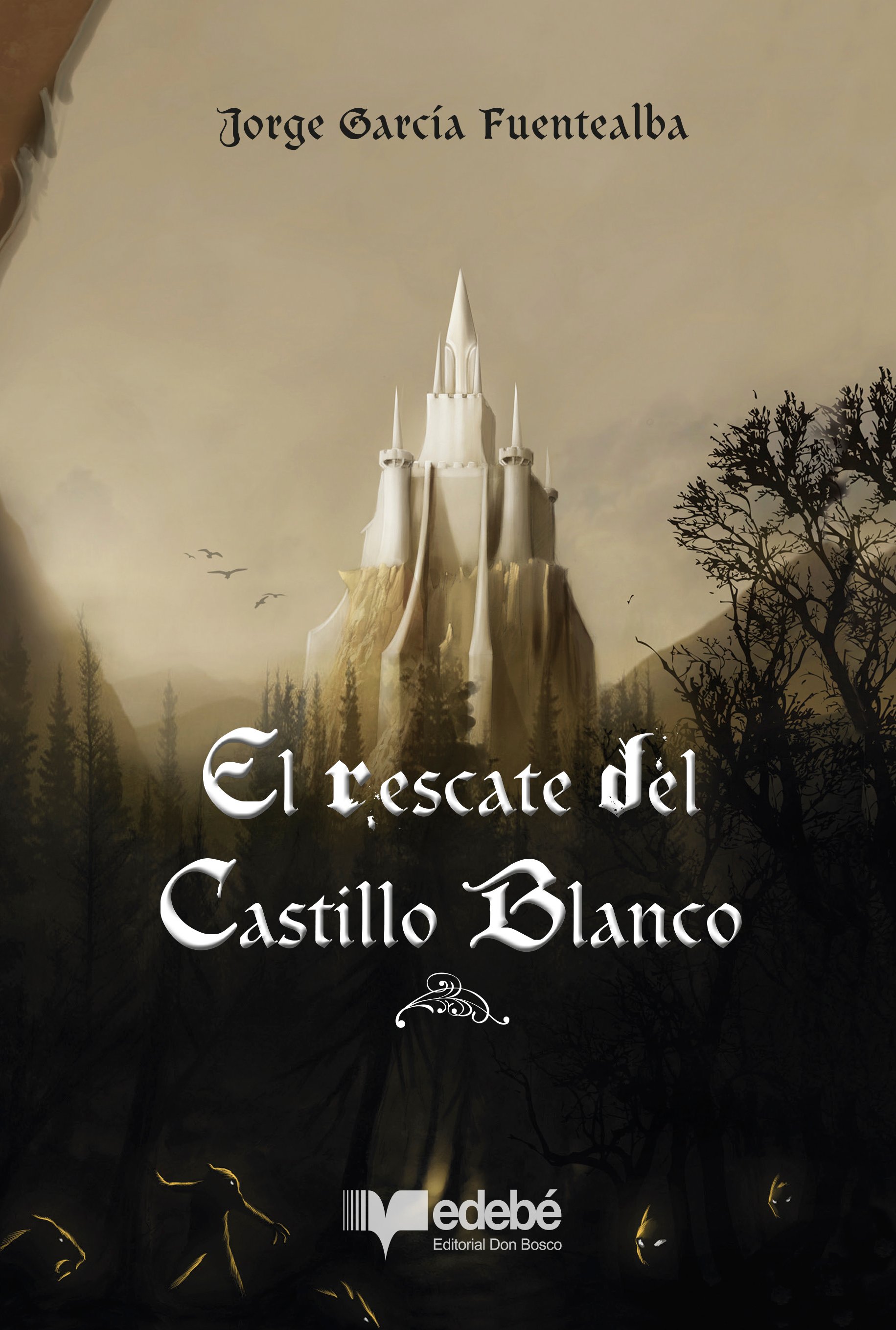 El rescate del Castillo Blanco cover