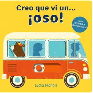 Creo que vi un...¡oso!