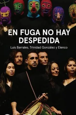 En fuga no hay despedida