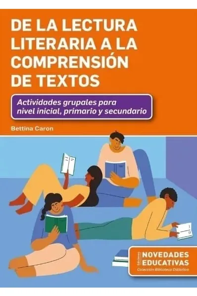 De La Lectura Literaria A La Comprension De Textos.caron, Be cover