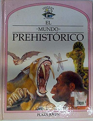 El mundo Prehistórico