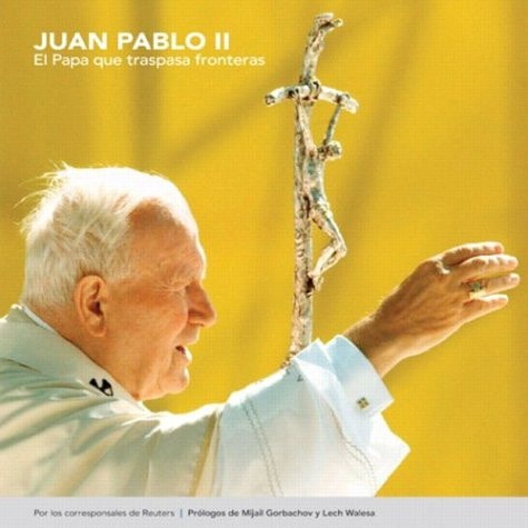 Juan Pablo II. El papa que traspasa fronteras cover