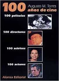 100 años de cine- 100 películas - 100 directores -100 actrices -100 actores