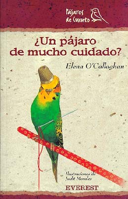 ¿Un pájaro de mucho cuidado?