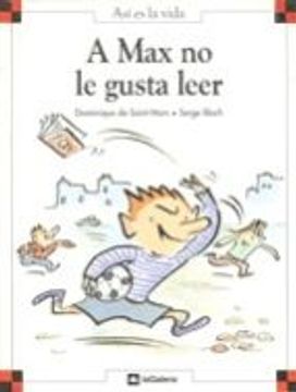 A Max no le gusta leer