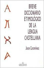 Breve Diccionario Etimológico de la Lengua Castellana cover