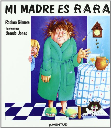 Mi madre es rara