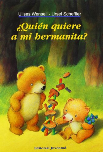 ¿Quién quiere a mi hermanita?