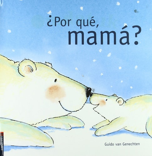¿Por qué, mamá?