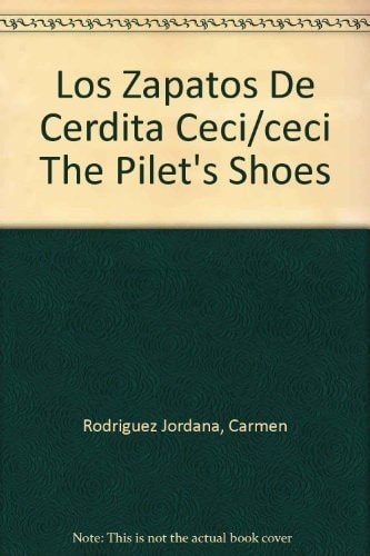 Los zapatos de cerdita Ceci / Ceci the piglet's shoes