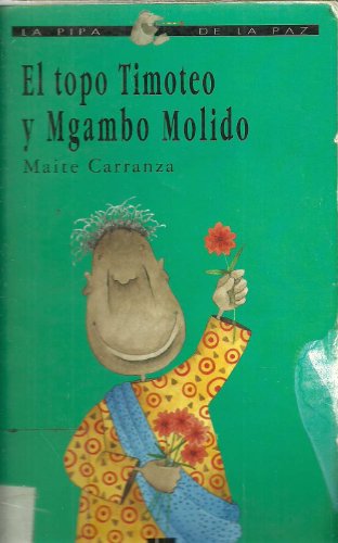 El topo Timoteo y Mgambo Molido