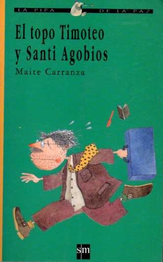 El topo Timoteo y Santi Agobios