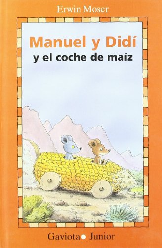 Manuel y Didí y el coche de maíz