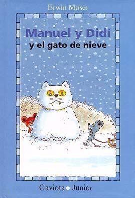 Manuel y didi y el gato de nieve