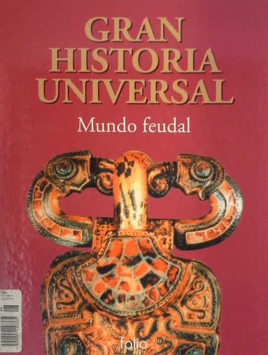 Gran historia universal. Mundo feudal.