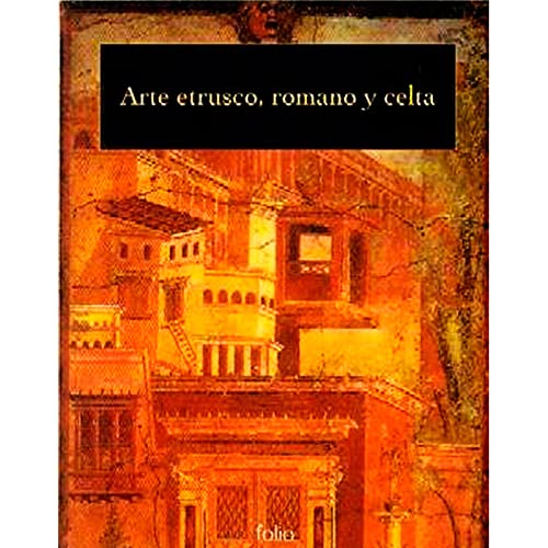 Arte etrusco, romano y celta