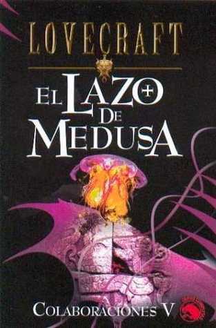 El lazo de Medusa