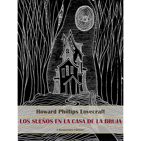 Los sueños en la casa de la bruja