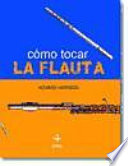Cómo tocar la flauta