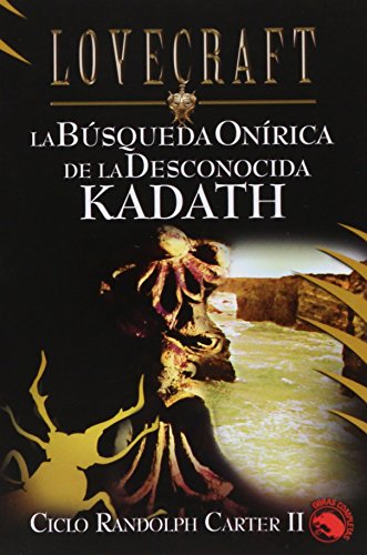 La búsqueda onírica de la desconocida Kadath