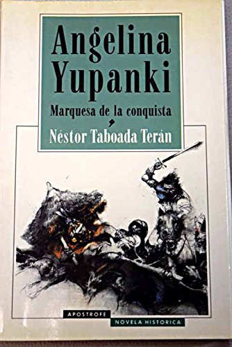 Angelina Yupanki, marquesa de la Conquista cover