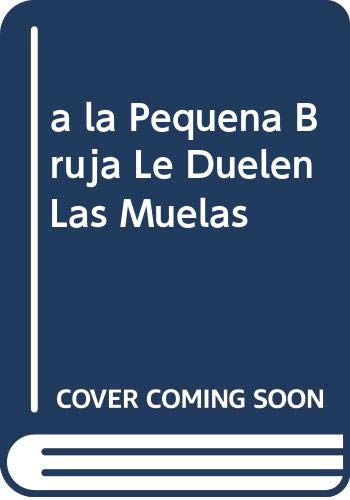 A la pequeña bruja le duelen las muelas cover