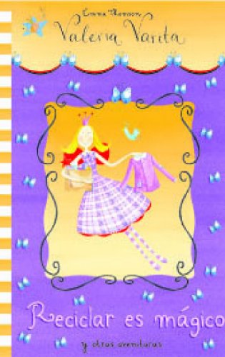 Valeria Varita Reciclar es Mágico