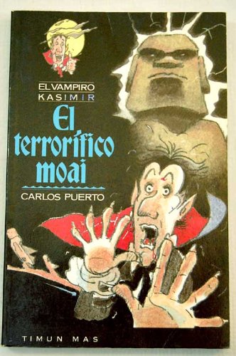 El vampiro Kasimir : el terrorífico moai