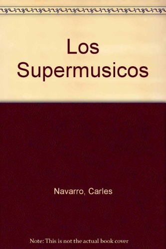 Los supermúsicos