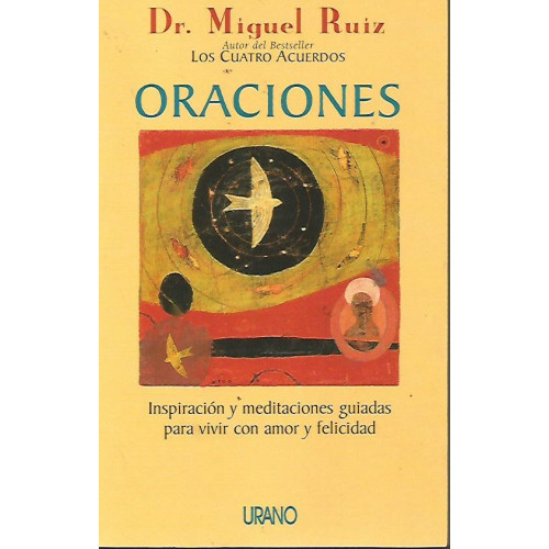 Oraciones. Inspiración y meditaciónes guiadas para vivir con amor.