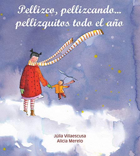 Pellizco, pellizcando... pellizquitos todo el año