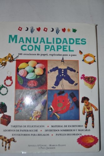 Manualidades con papel 100 creaciones de papel, explicadas paso a paso cover