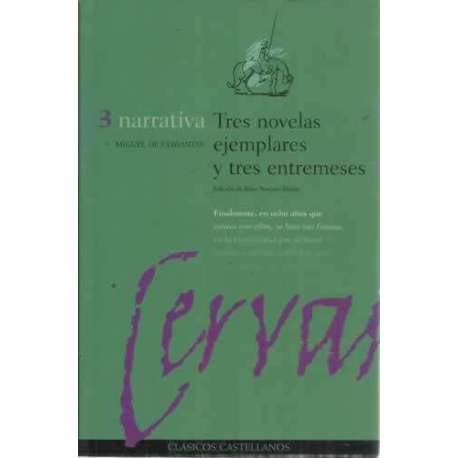 Tres novelas ejemplares y tres entremeses