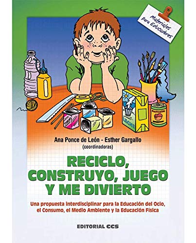 Reciclo, construyo, juego y me divierto cover