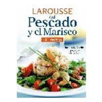 Larousse del Pescado y el Marisco