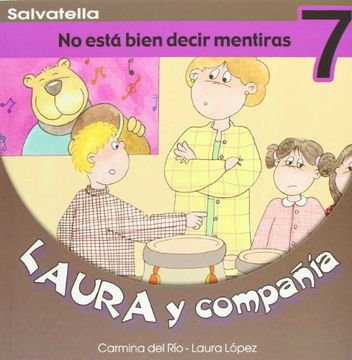Laura y Compañía 7: No está bien decir mentiras
