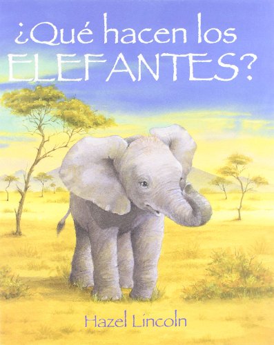 ¿Qué hacen los elefantes?