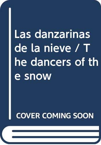Las danzarinas de la Nieve