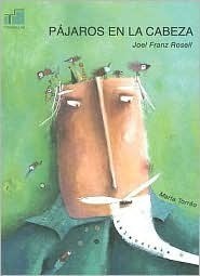 Pajaros en la cabeza