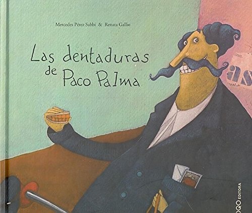 Las dentaduras de Paco Palma cover