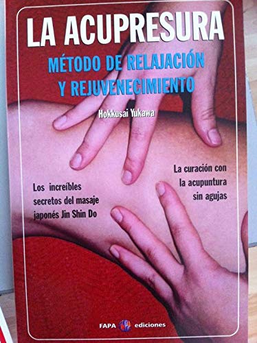 La acupresura método de relajación y rejuvenecimiento