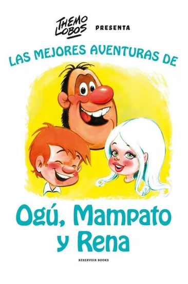 Las aventuras de Ogú, Mampato y Rena