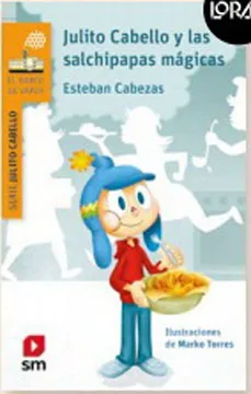 Julito Cabello y las salchipapas mágicas