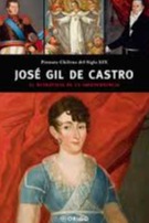 José Gil de Castro : el retratista de la Independencia