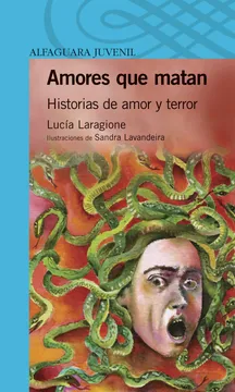 Amores que matan: historias de amor y terror
