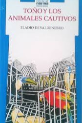 Toño y los animales cautivos