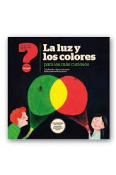 La luz y los colores para los más curiosos