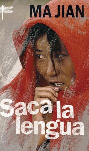 Saca la lengua : historias del Tíbet cover