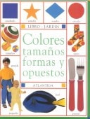 Colores, tamaños, formas y opuestos